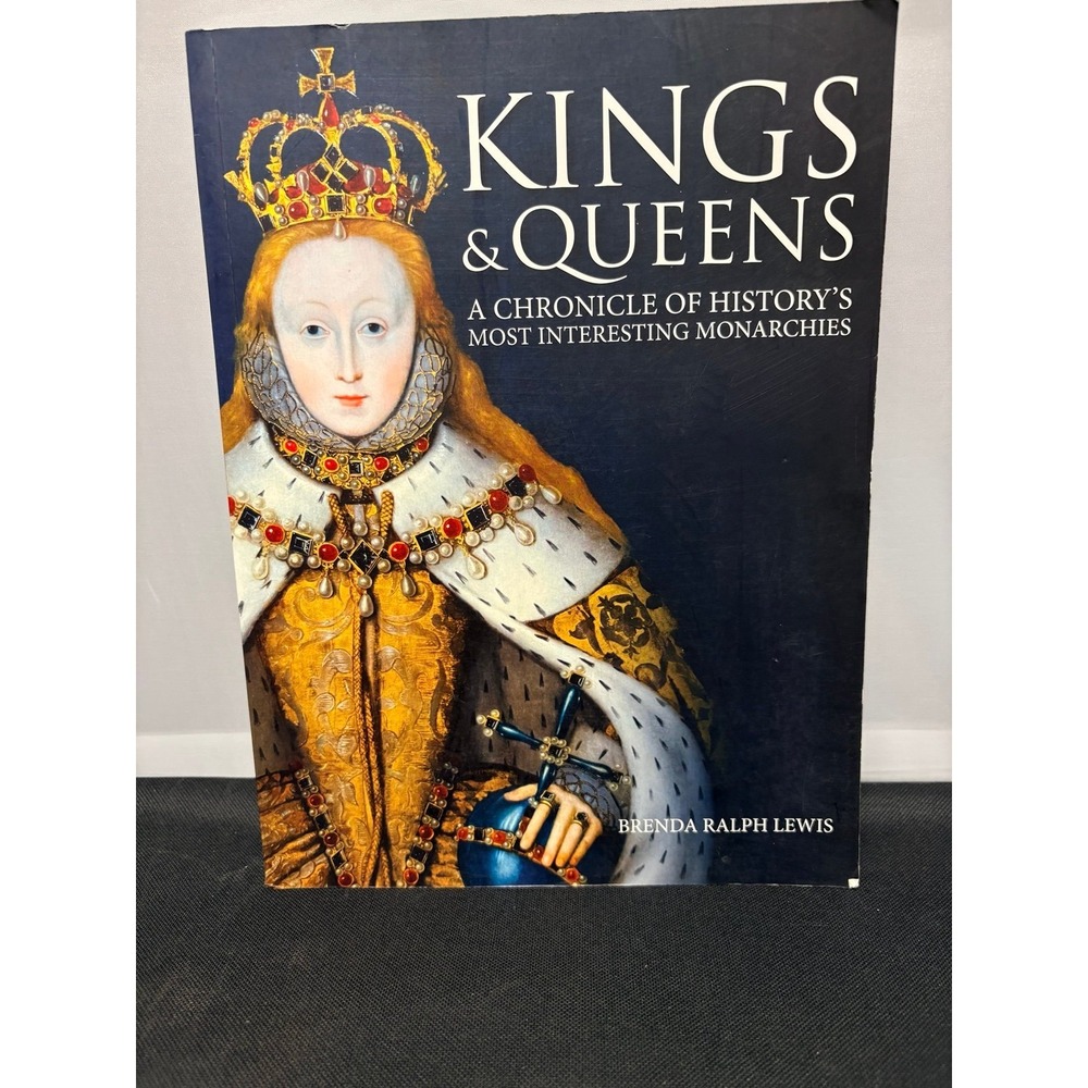 Kings and Queens Chronicle of Histories Monarchs Book